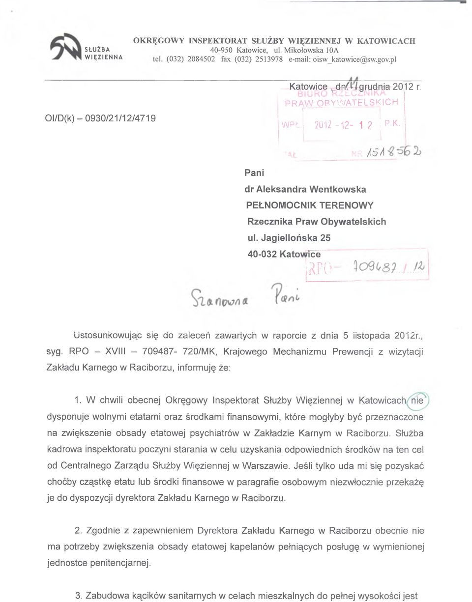 Jagiellońska 25 40-032 Katowice irpo Ustosunkowując się do zaleceń zawartych w raporcie z a 5 iistopada 2012r., syg.