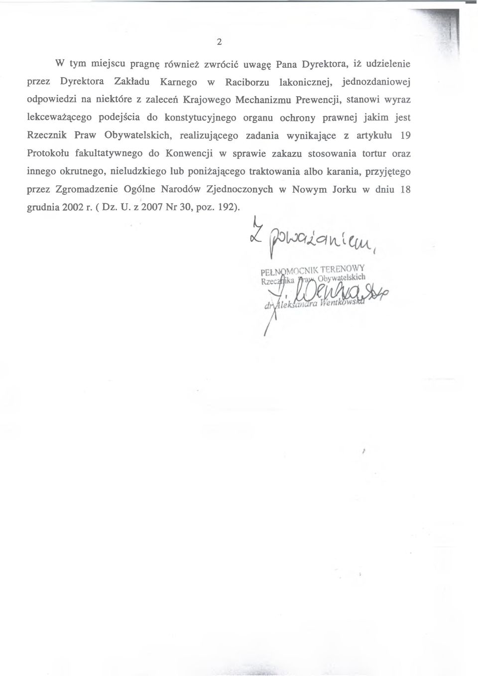 Obywatelskich, realizującego zadania wynikające z artykułu 19 Protokołu fakultatywnego do Konwencji w sprawie zakazu stosowania tortur oraz innego okrutnego,