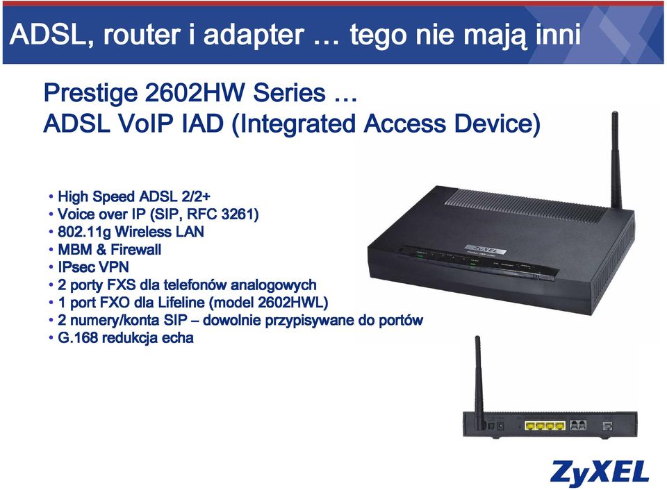 (Integrated Access Device) IPsec 1 2 G.