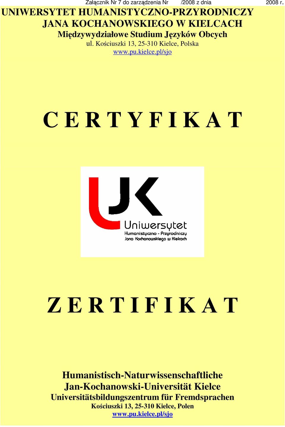 Studium Języków Obcych C E R T Y F I K A T Z E R T I F I K А Т