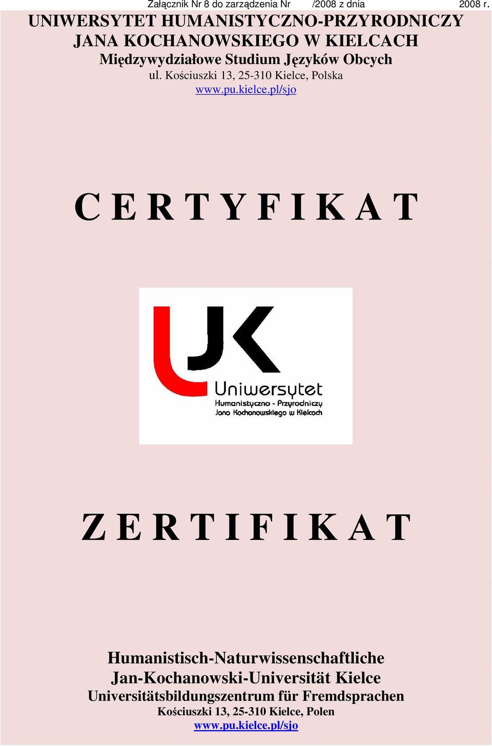 Studium Języków Obcych C E R T Y F I K A T Z E R T I F I K А Т