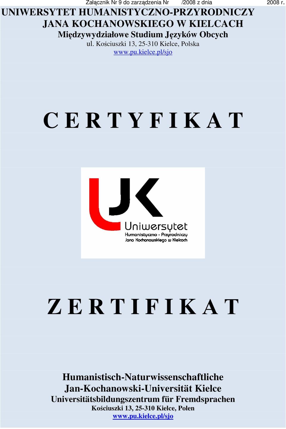 Studium Języków Obcych C E R T Y F I K A T Z E R T I F I K А Т