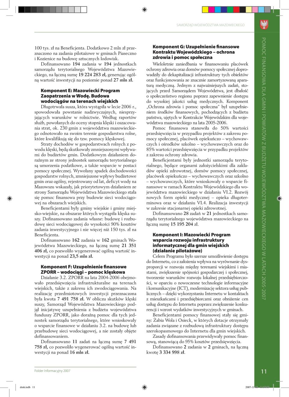 E: Mazowiecki Program Zaopatrzenia w Wodę. Budowa wodociągów na terenach wiejskich Długotrwała susza, która wystąpiła w lecie 2006 r.