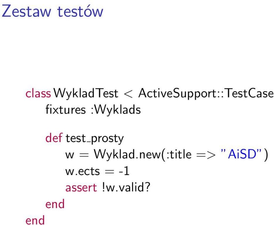 :Wyklads def test prosty w = Wyklad.