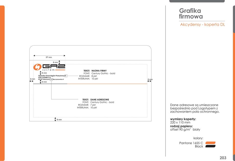 bold ROZMIAR: 7 pkt INTERLINIA: 10 pkt Dane adresowe s¹ umieszczane bezpoœrednio pod Logotypem z zachowaniem pola