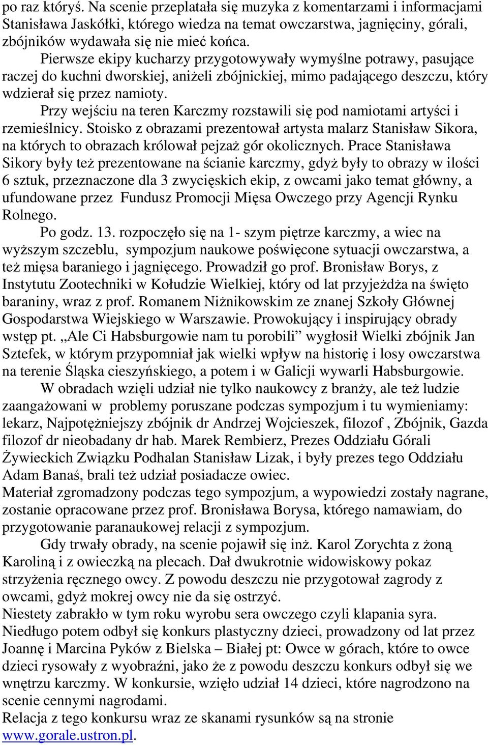 Przy wejściu na teren Karczmy rozstawili się pod namiotami artyści i rzemieślnicy.