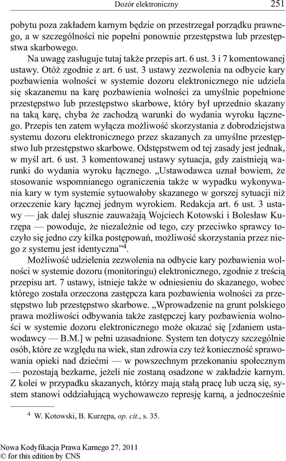 3 i 7 komentowanej ustawy. Otóż zgodnie z art. 6 ust.