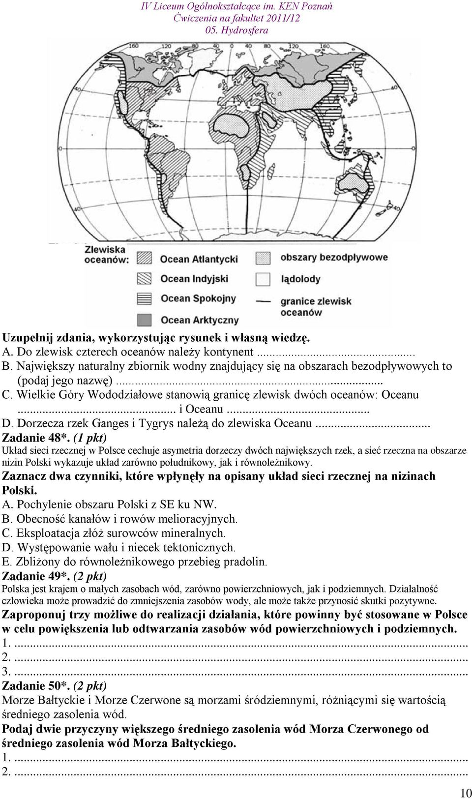 Dorzecza rzek Ganges i Tygrys należą do zlewiska Oceanu... Zadanie 48*.