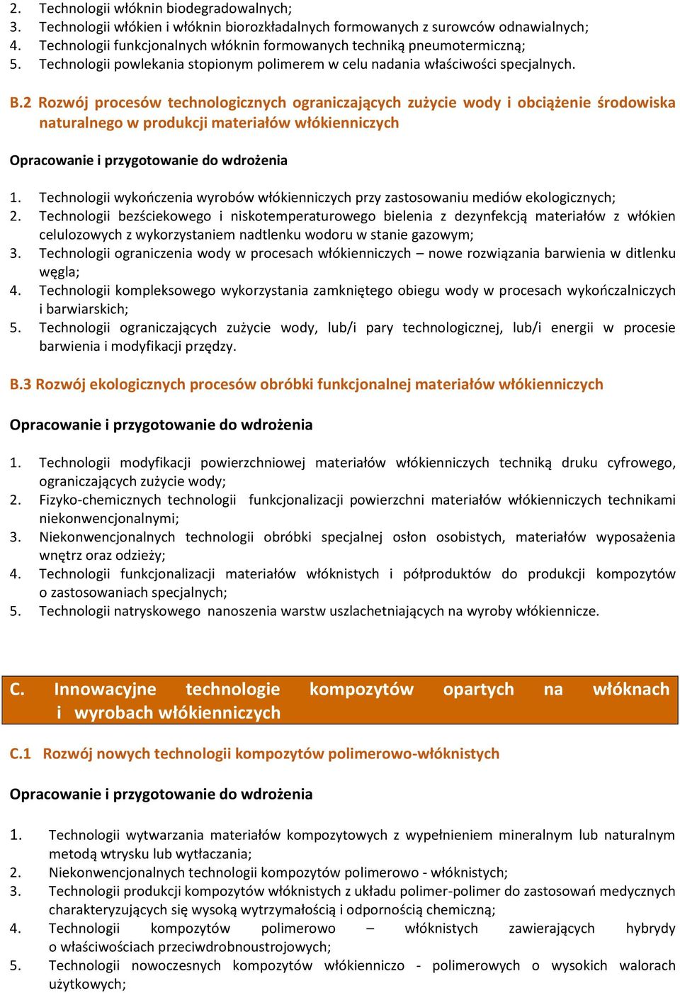 2 Rozwój procesów technologicznych ograniczających zużycie wody i obciążenie środowiska naturalnego w produkcji materiałów włókienniczych 1.