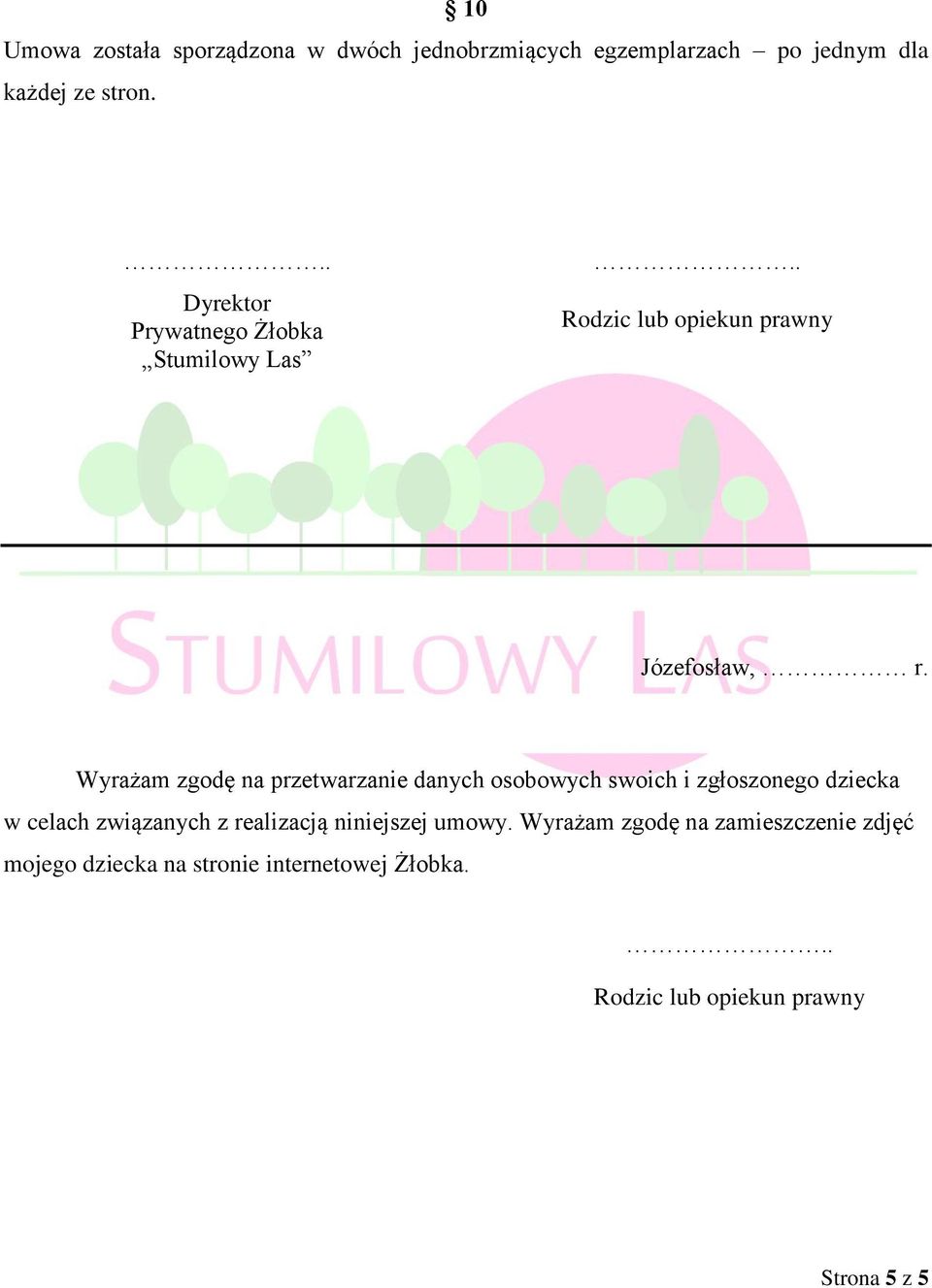 Wyrażam zgodę na przetwarzanie danych osobowych swoich i zgłoszonego dziecka w celach związanych z