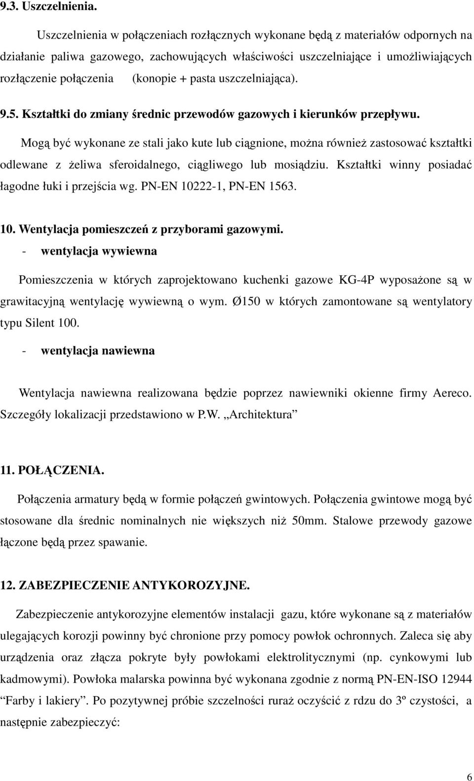 + pasta uszczelniająca). 9.5. Kształtki do zmiany średnic przewodów gazowych i kierunków przepływu.