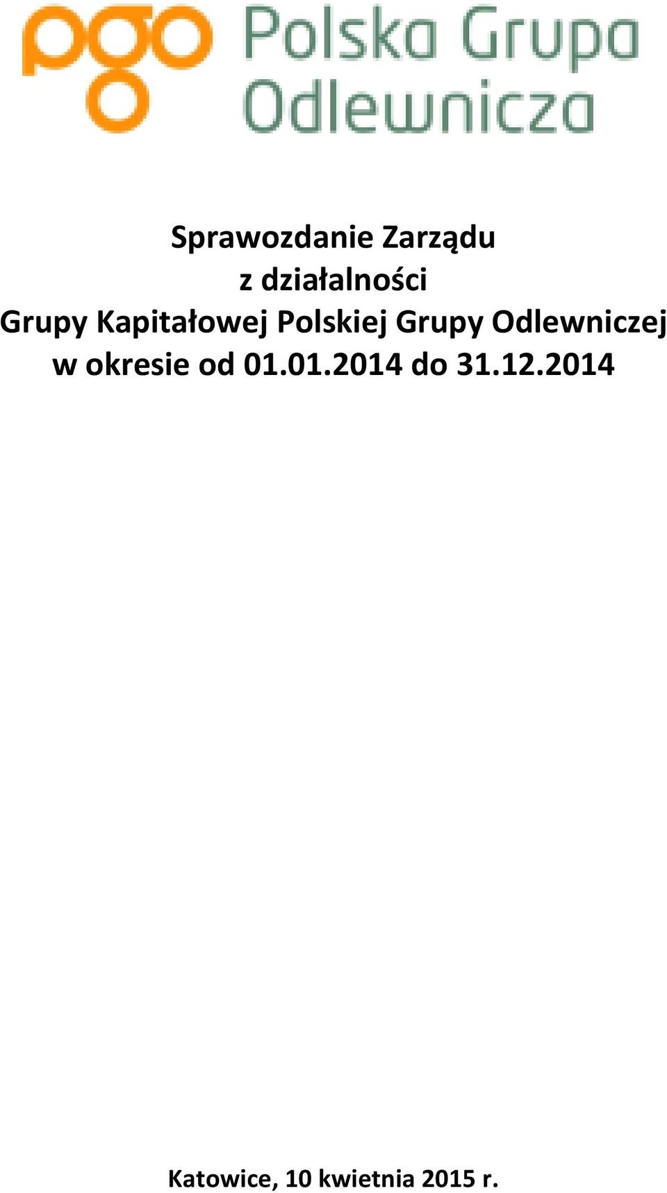 Odlewniczej w okresie od 01.