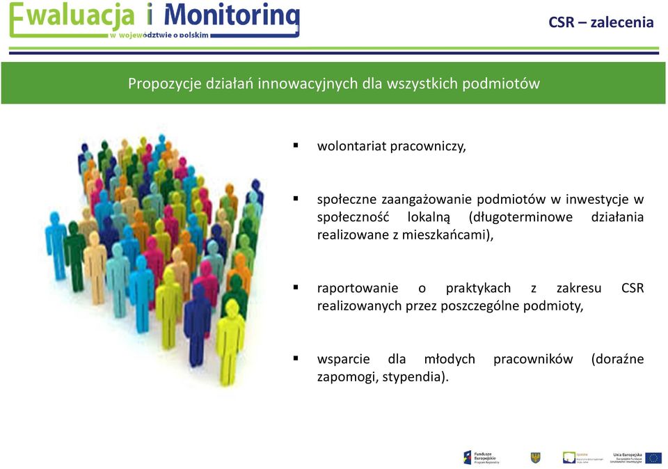 (długoterminowe działania realizowane z mieszkańcami), raportowanie o praktykach z zakresu