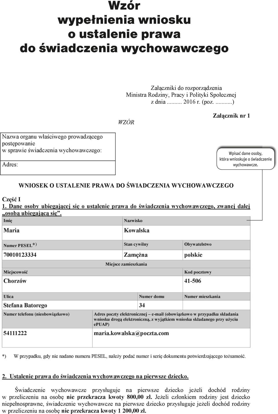 WNIOSEK O USTALENIE PRAWA DO ŚWIADCZENIA WYCHOWAWCZEGO Część I 1. Dane osoby ubiegającej się o ustalenie prawa do świadczenia wychowawczego, zwanej dalej osobą ubiegającą się.