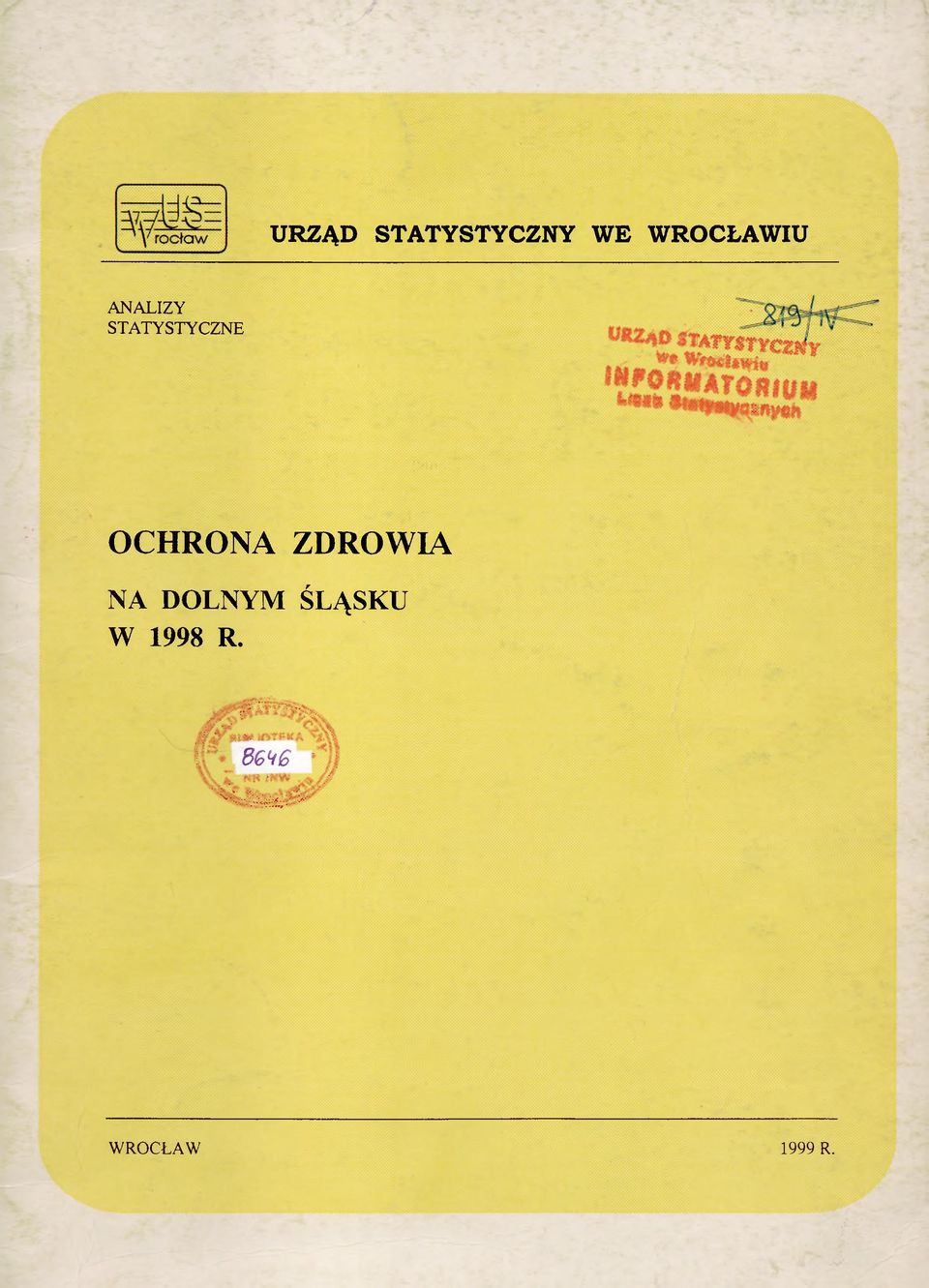 ZDROWIA NA DOLNYM ŚLĄSKU W 1998