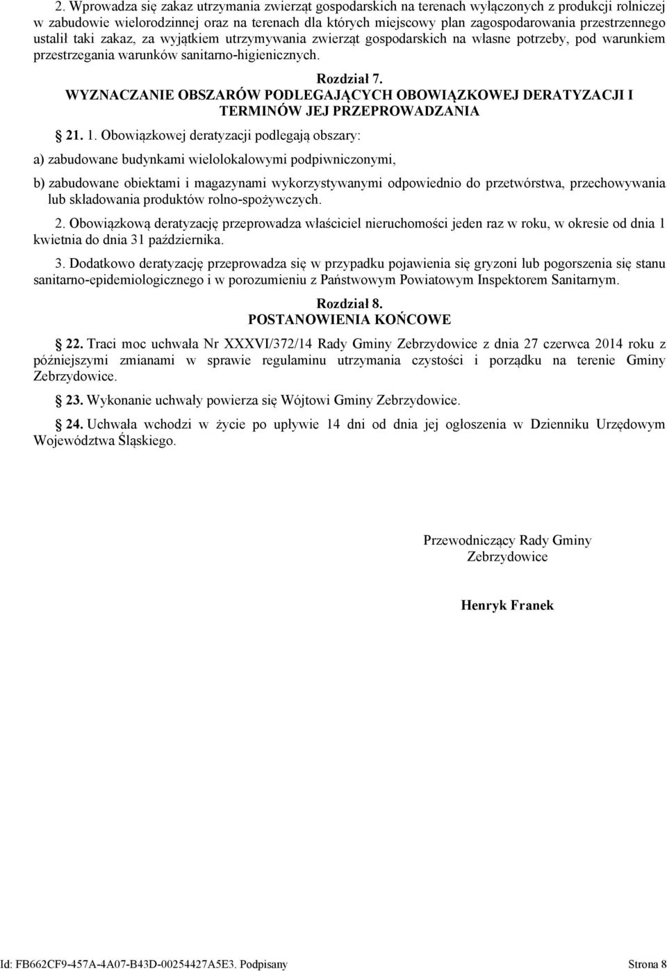 WYZNACZANIE OBSZARÓW PODLEGAJĄCYCH OBOWIĄZKOWEJ DERATYZACJI I TERMINÓW JEJ PRZEPROWADZANIA 21. 1.