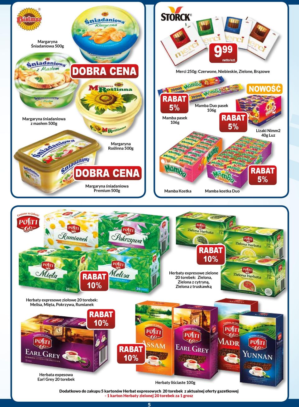 torebek: Zielona, Zielona z cytryną, Zielona z truskawką Herbaty expresowe ziołowe 20 torebek: Melisa, Mięta, Pokrzywa, Rumianek Herbata expesowa Earl Grey 20