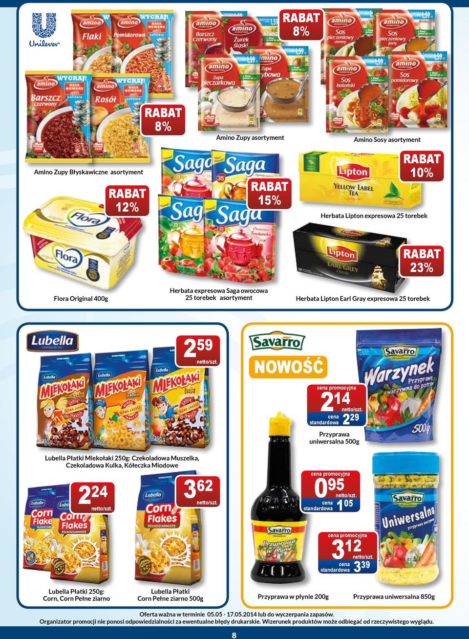 Miodowe 2 24 3 62 0 95 1 05 3 12 3 39 Lubella Płatki 250g: Corn, Corn Pełne ziarno Lubella Płatki Corn Pełne ziarno 500g Przyprawa w płynie 200g Przyprawa uniwersalna 850g Oferta ważna w