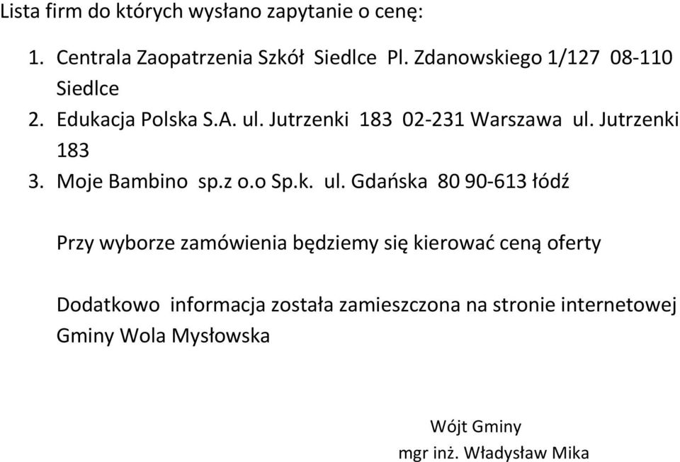 Jutrzenki 183 3. Moje Bambino sp.z o.o Sp.k. ul.