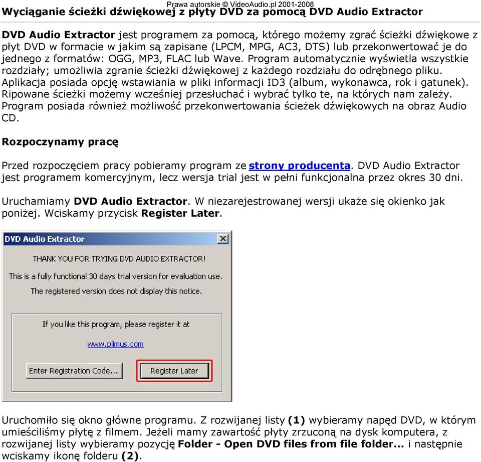 Program automatycznie wyświetla wszystkie rozdziały; umożliwia zgranie ścieżki dźwiękowej z każdego rozdziału do odrębnego pliku.