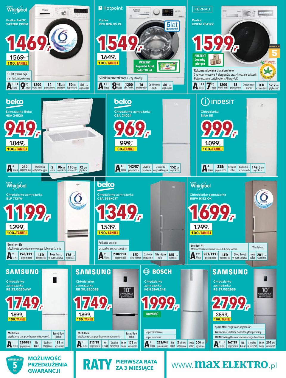 Skutecznie usuwa 7 alergenów oraz 4 rodzaje bakterii Potwierdzone certyfikatem Allergy UK 7 kg 1200 1 Opóźnienie LCD wyświetlacz 2,7 cm Zamrażarka Beko HSA 2420 Chłodziarko-zamrażarka CSA 24024