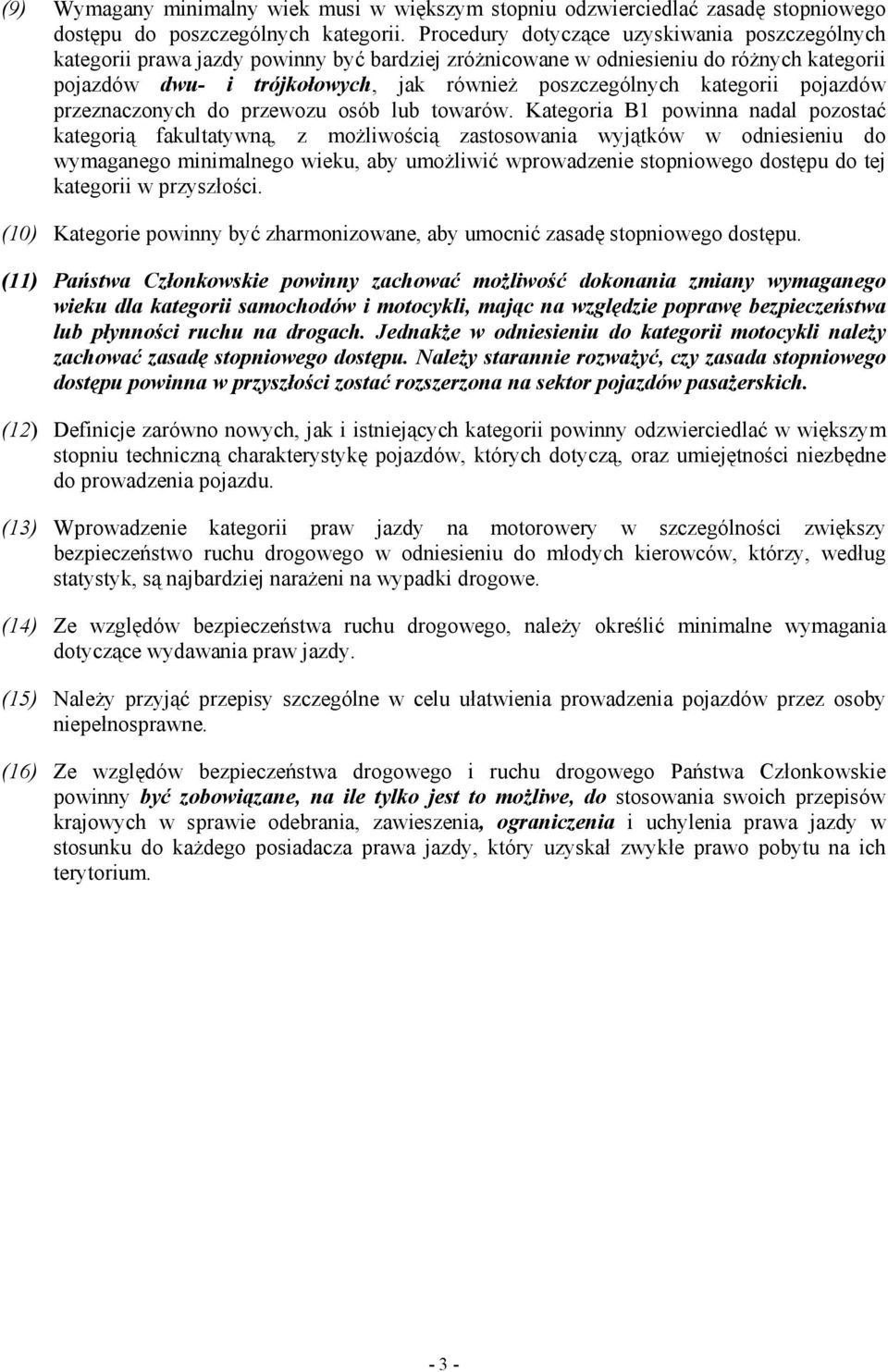 kategorii pojazdów przeznaczonych do przewozu osób lub towarów.