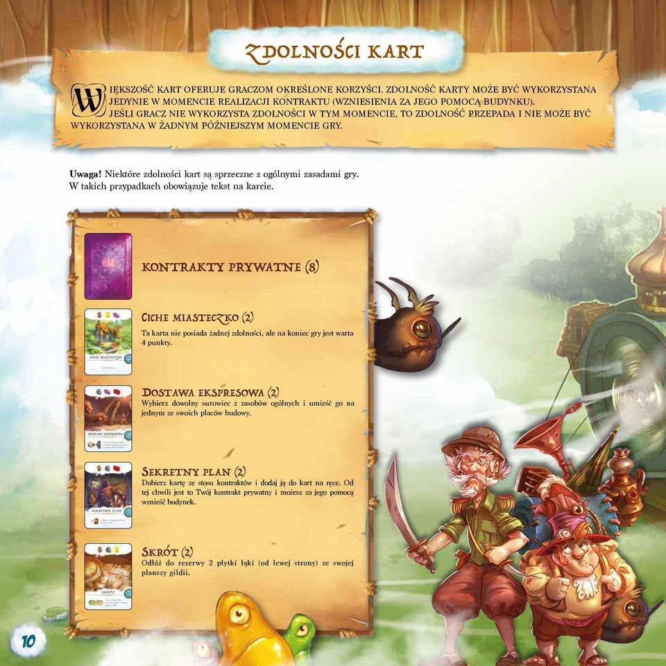Niektóre zdolności kart są sprzeczne z ogólnymi zasadami gry. W takich przypadkach obowiązuje tekst na karcie. KONTRAKTY PRYWATNE (8) Card_Back_ViaNebula.