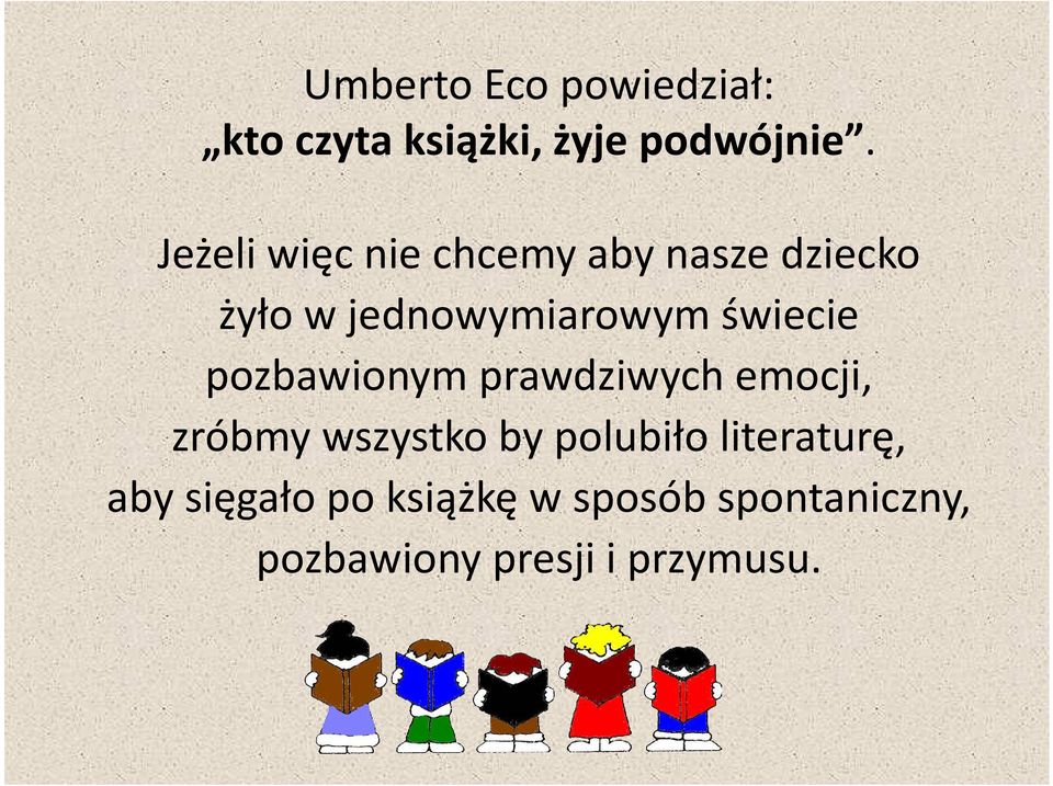 świecie pozbawionym prawdziwych emocji, zróbmy wszystko by polubiło