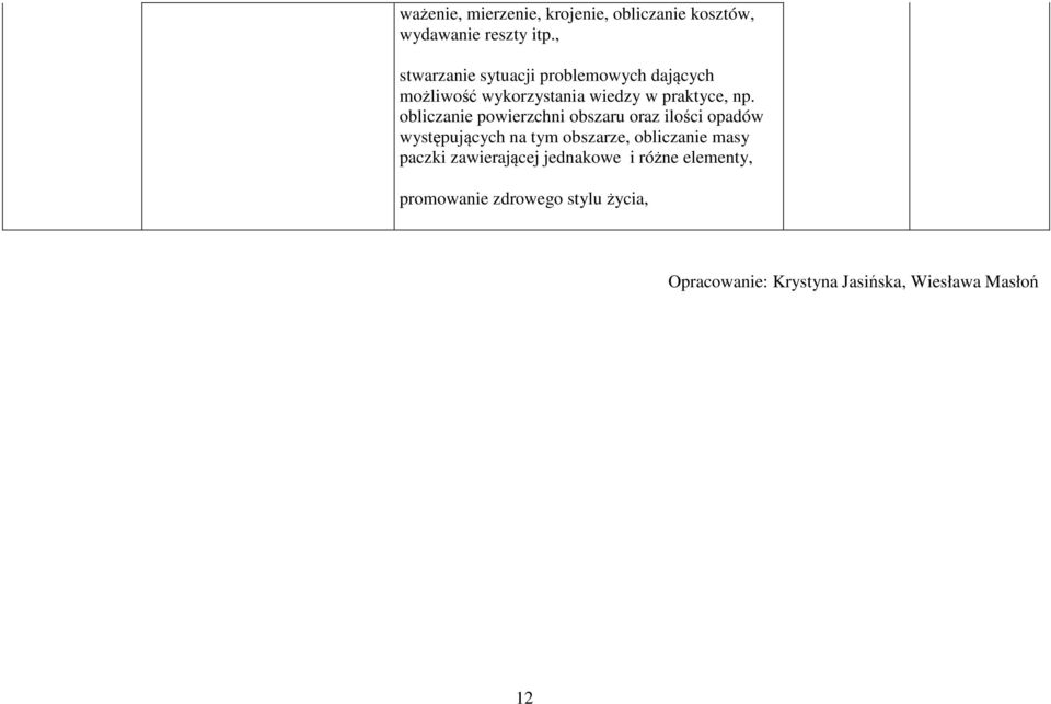 obliczanie powierzchni obszaru oraz ilości opadów występujących na tym obszarze, obliczanie masy