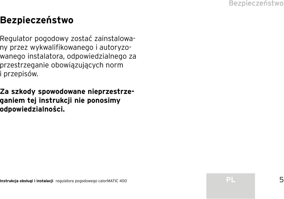 obowiązujących norm i przepisów.