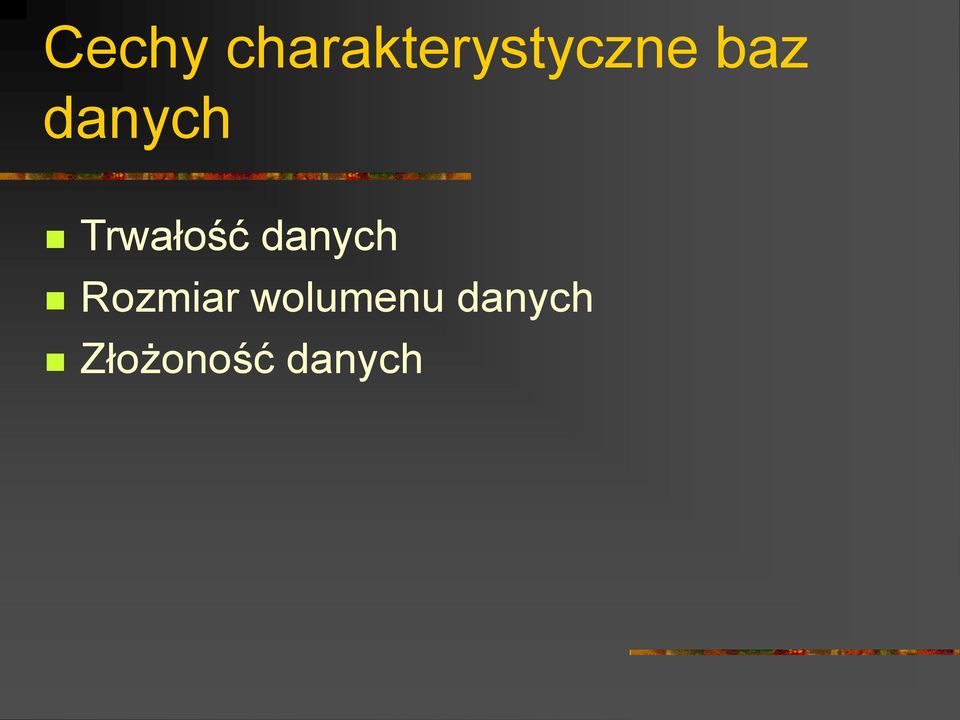 danych Trwałość danych