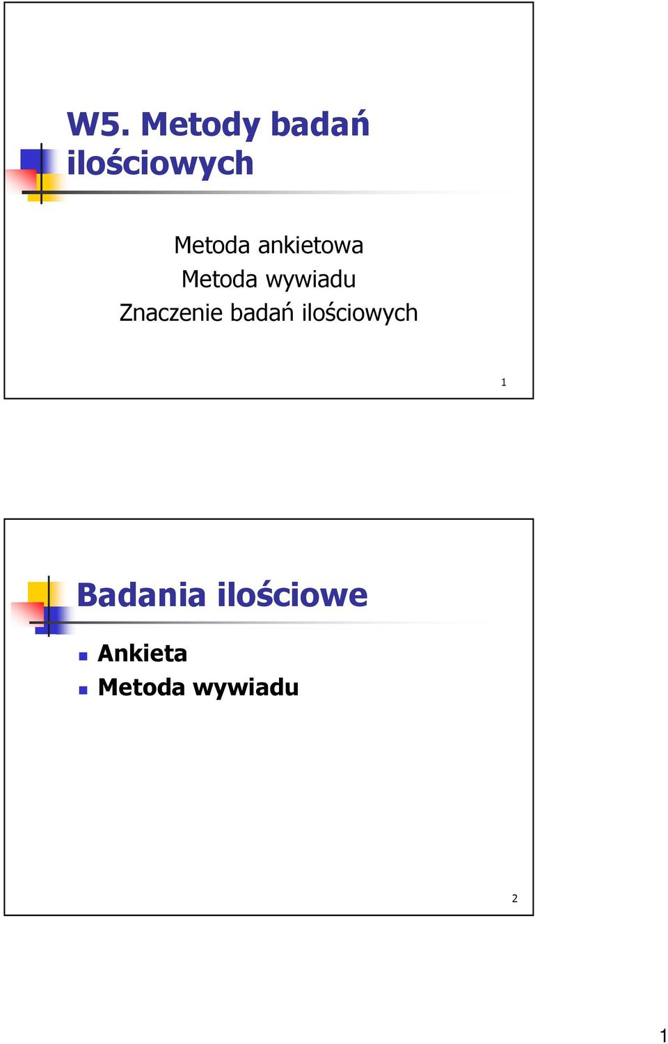 Znaczenie badań ilościowych 1