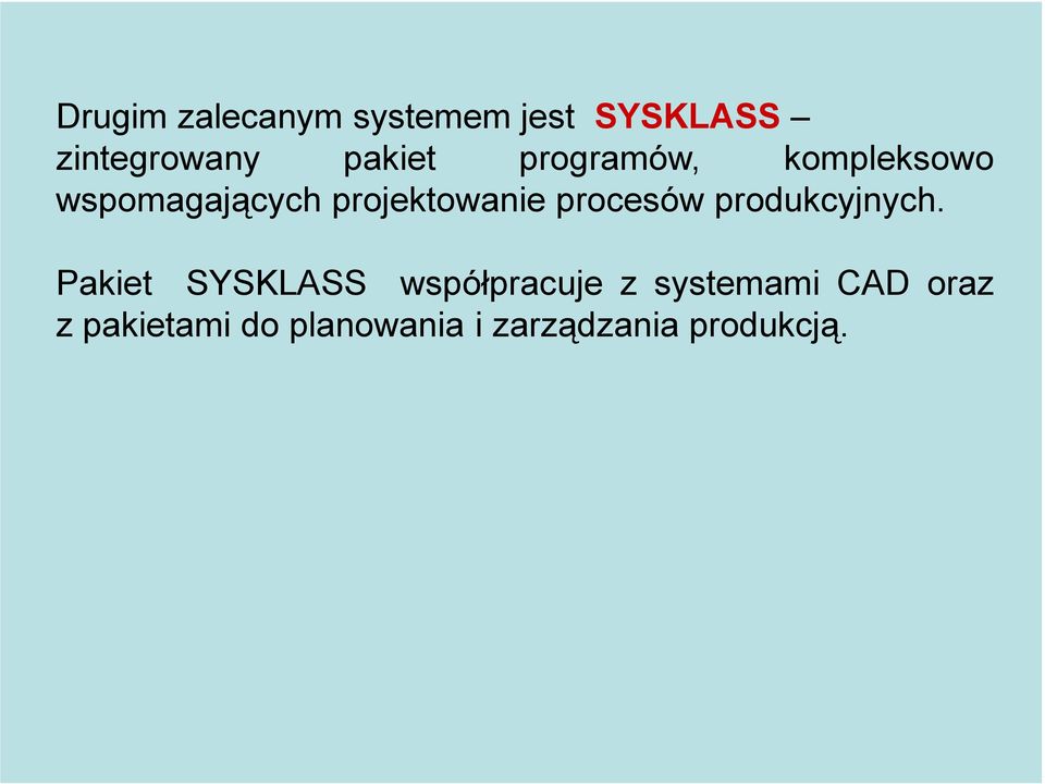 procesów produkcyjnych.