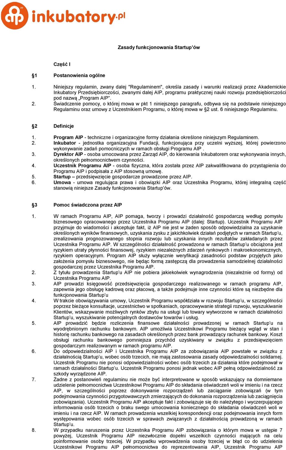 przedsiębiorczości pod nazwą Program AIP. 2.