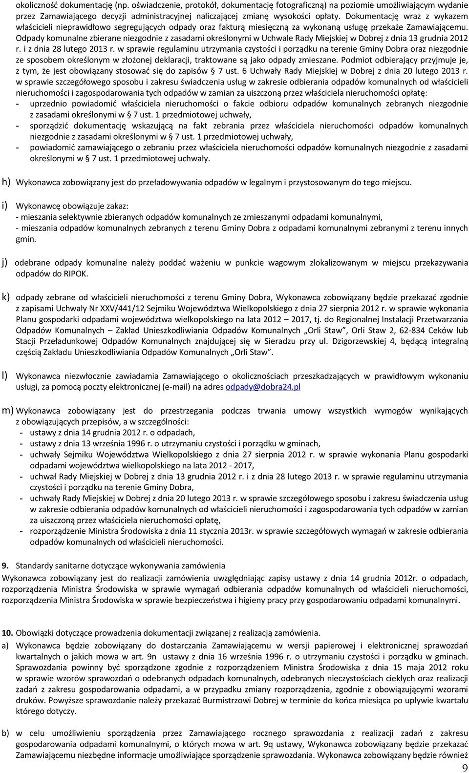 Odpady komunalne zbierane niezgodnie z zasadami określonymi w Uchwale Rady Miejskiej w Dobrej z dnia 13 grudnia 2012 r. i z dnia 28 lutego 2013 r.