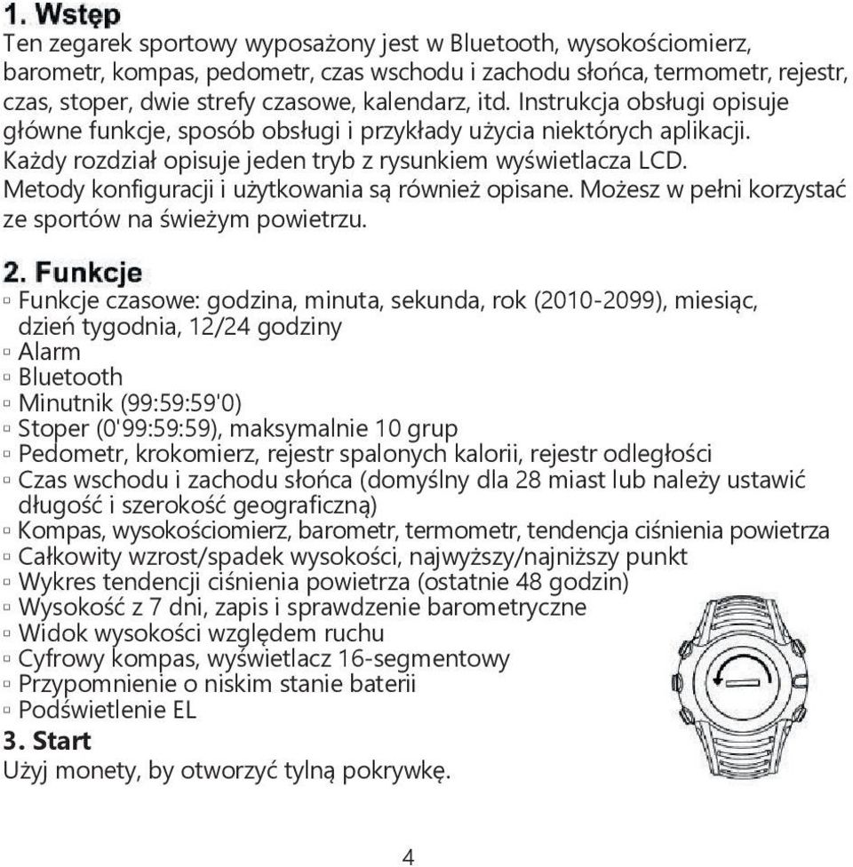 Metody konfiguracji i użytkowania są również opisane. Możesz w pełni korzystać ze sportów na świeżym powietrzu.