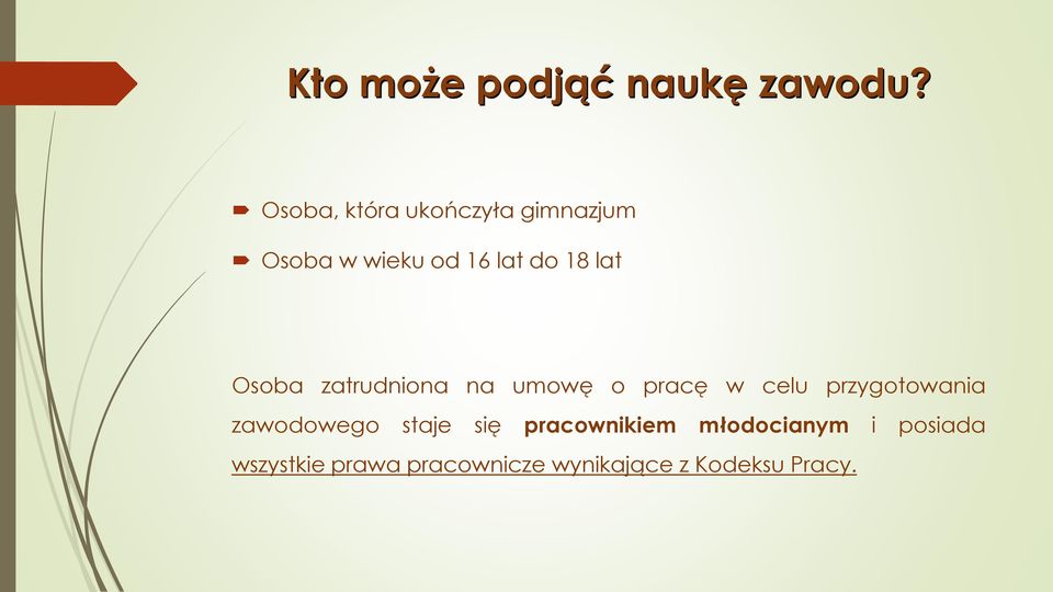 lat Osoba zatrudniona na umowę o pracę w celu przygotowania