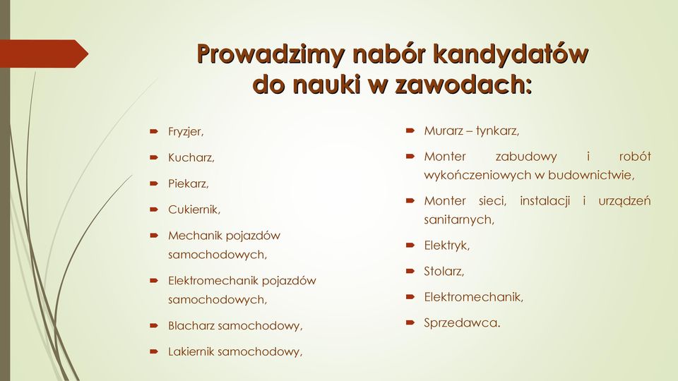 samochodowy, Lakiernik samochodowy, Murarz tynkarz, Monter zabudowy i robót wykończeniowych w