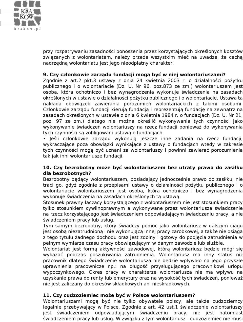 o działalności pożytku publicznego i o wolontariacie (Dz. U. Nr 96, poz.873 ze zm.