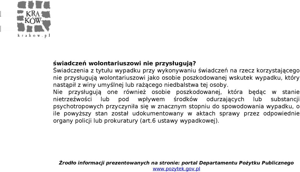 lub rażącego niedbalstwa tej osoby.