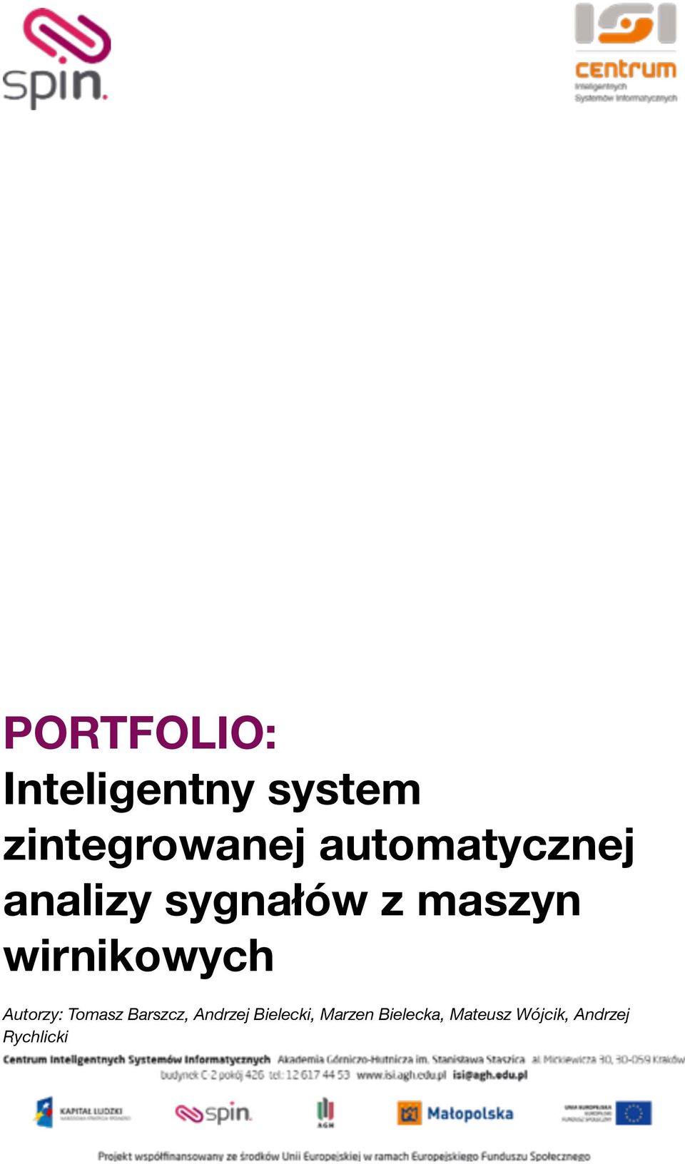 wirnikowych Autorzy: Tomasz Barszcz, Andrzej