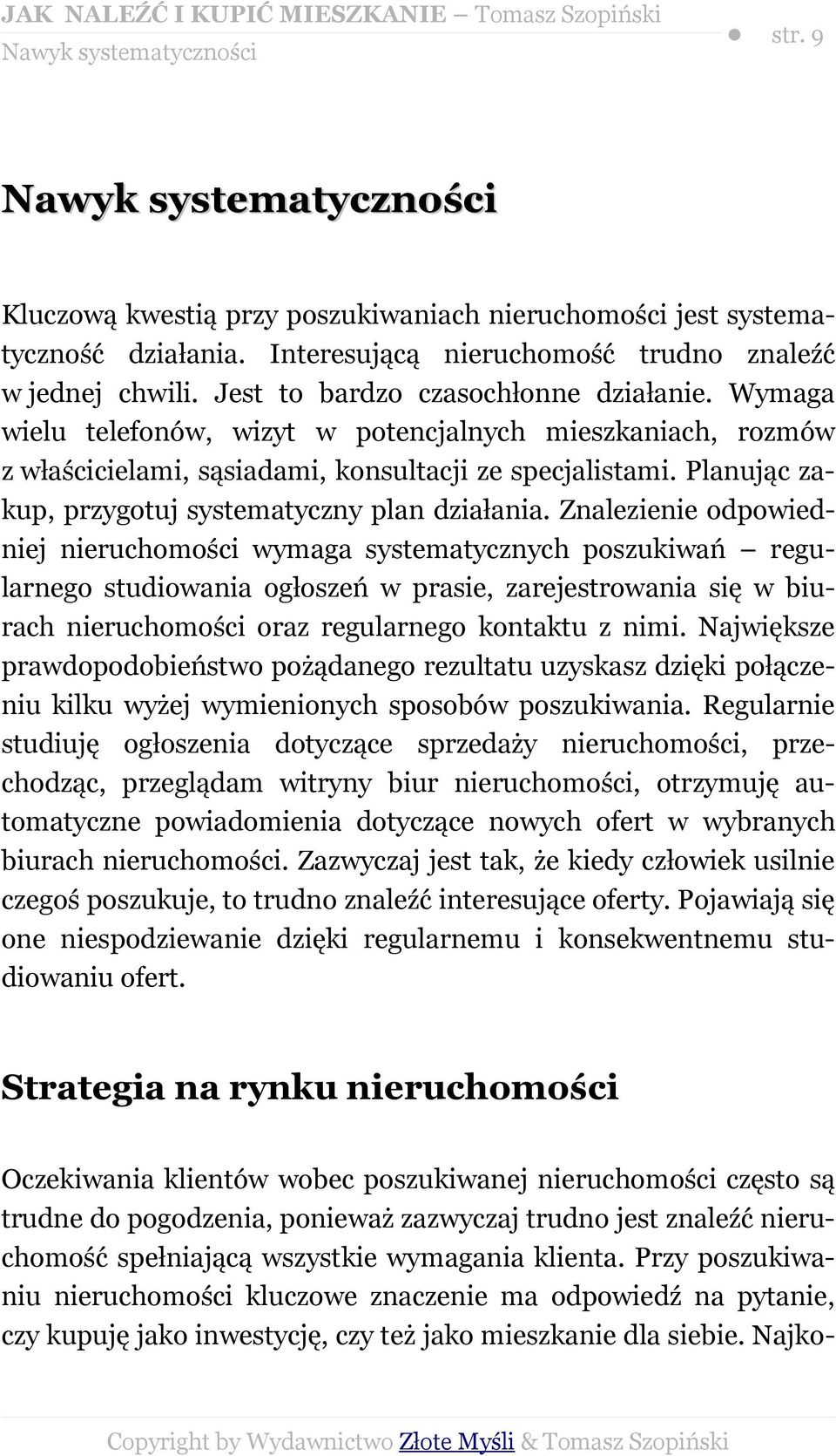 Planując zakup, przygotuj systematyczny plan działania.