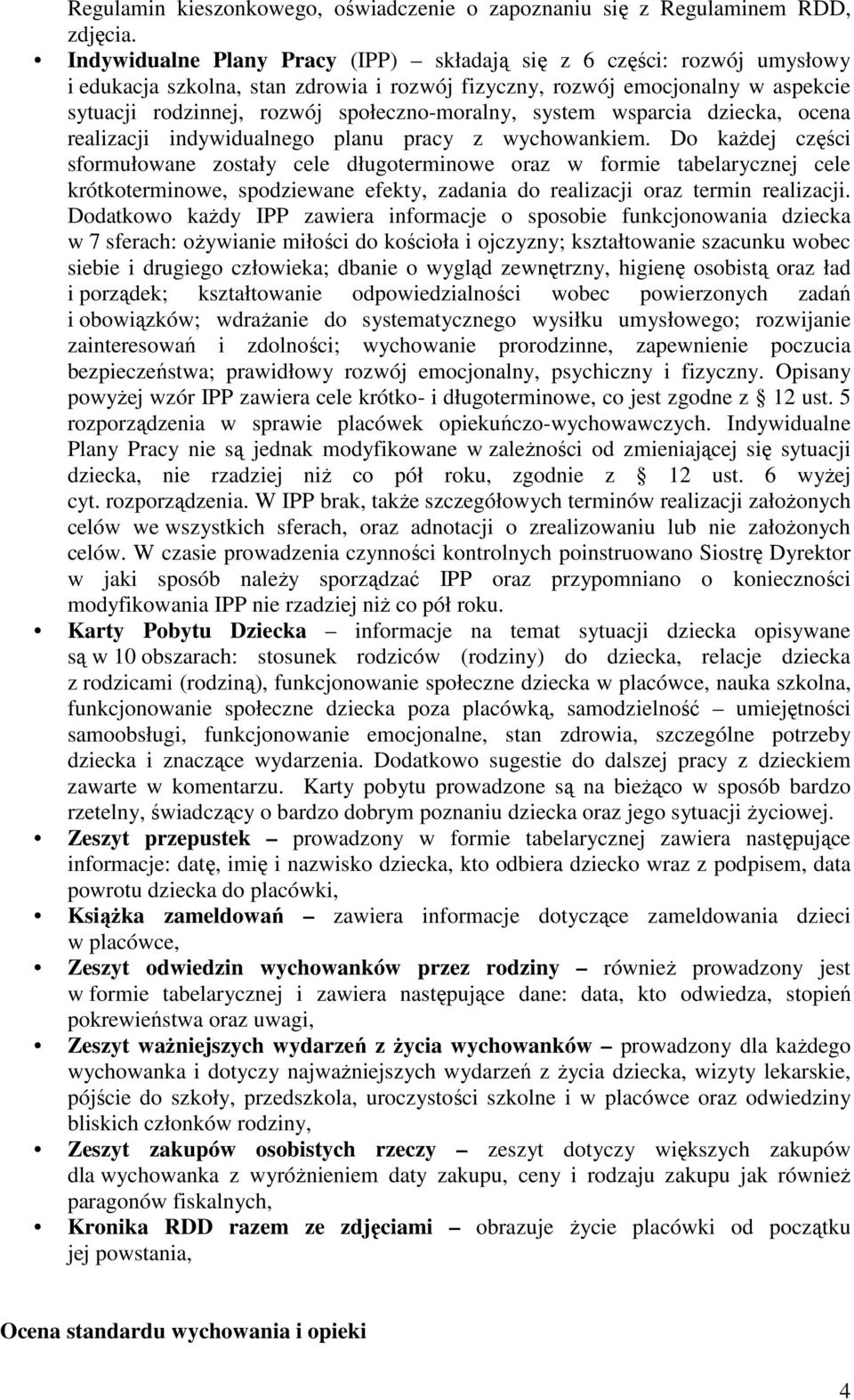 system wsparcia dziecka, ocena realizacji indywidualnego planu pracy z wychowankiem.