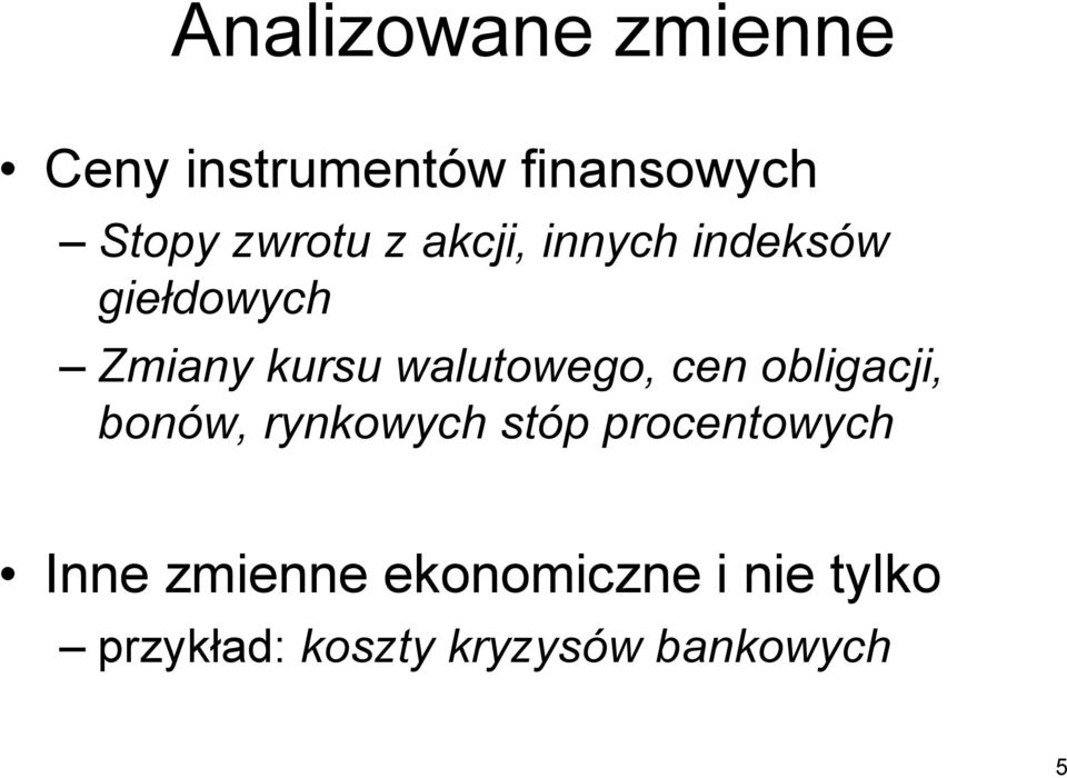 walutowego, cen obligacji, bonów, rynkowych stóp procentowych