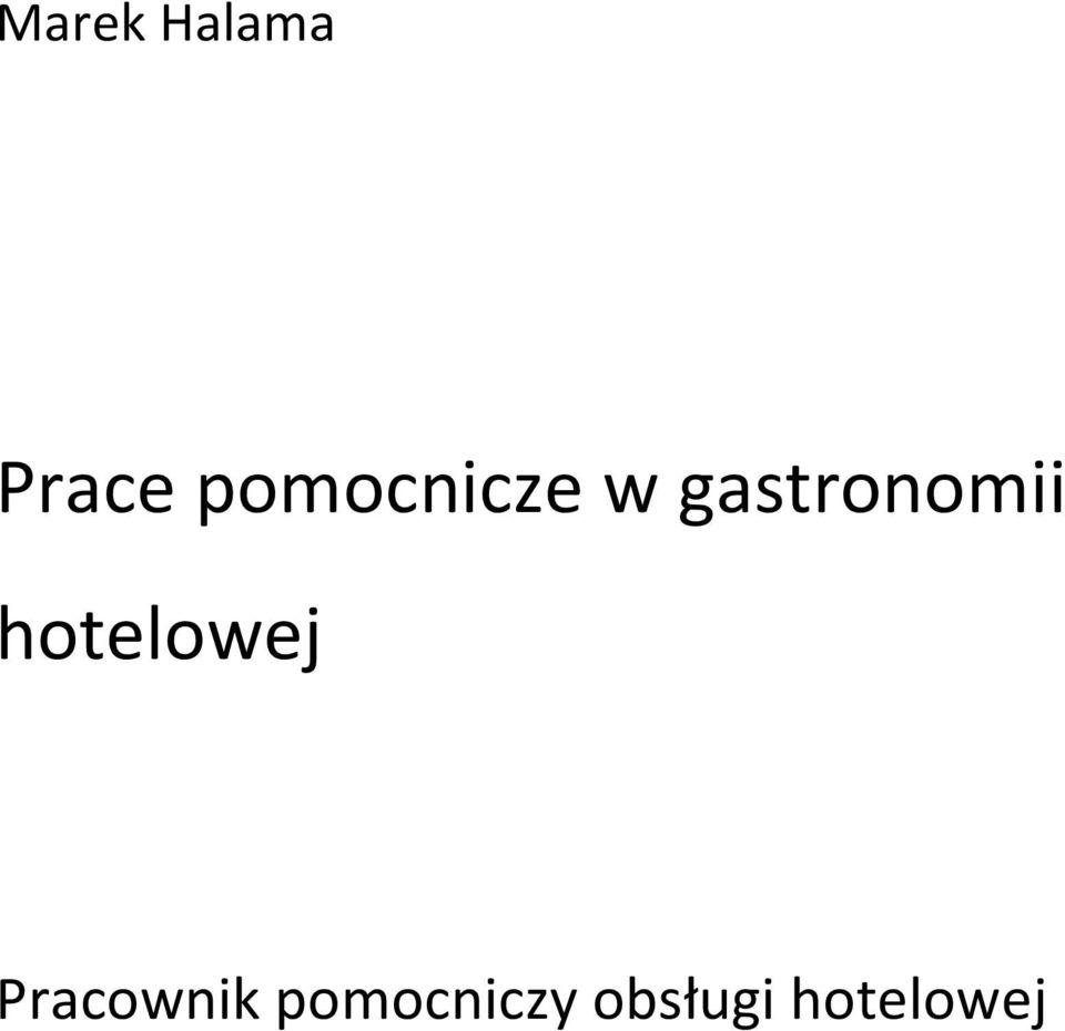 pomocnicze w gastronomii