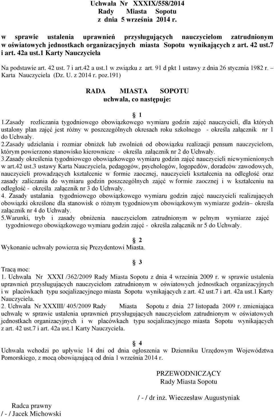 191) RADA MIASTA SOPOTU uchwala, co następuje: 1 1.