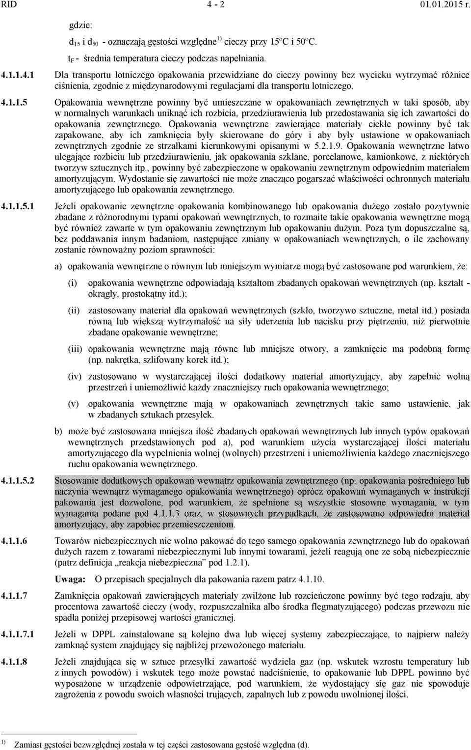 zawartości do opakowania zewnętrznego.