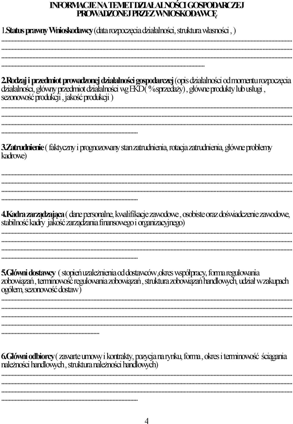 sezonowość produkcji, jakość produkcji ) 3.Zatrudnienie ( faktyczny i prognozowany stan zatrudnienia, rotacja zatrudnienia, główne problemy kadrowe) 4.