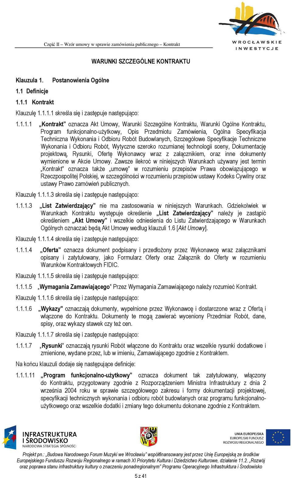 Program funkcjonalno-użytkowy, Opis Przedmiotu Zamówienia, Ogólna Specyfikacja Techniczna Wykonania i Odbioru Robót Budowlanych, Szczegółowe Specyfikacje Techniczne Wykonania i Odbioru Robót,