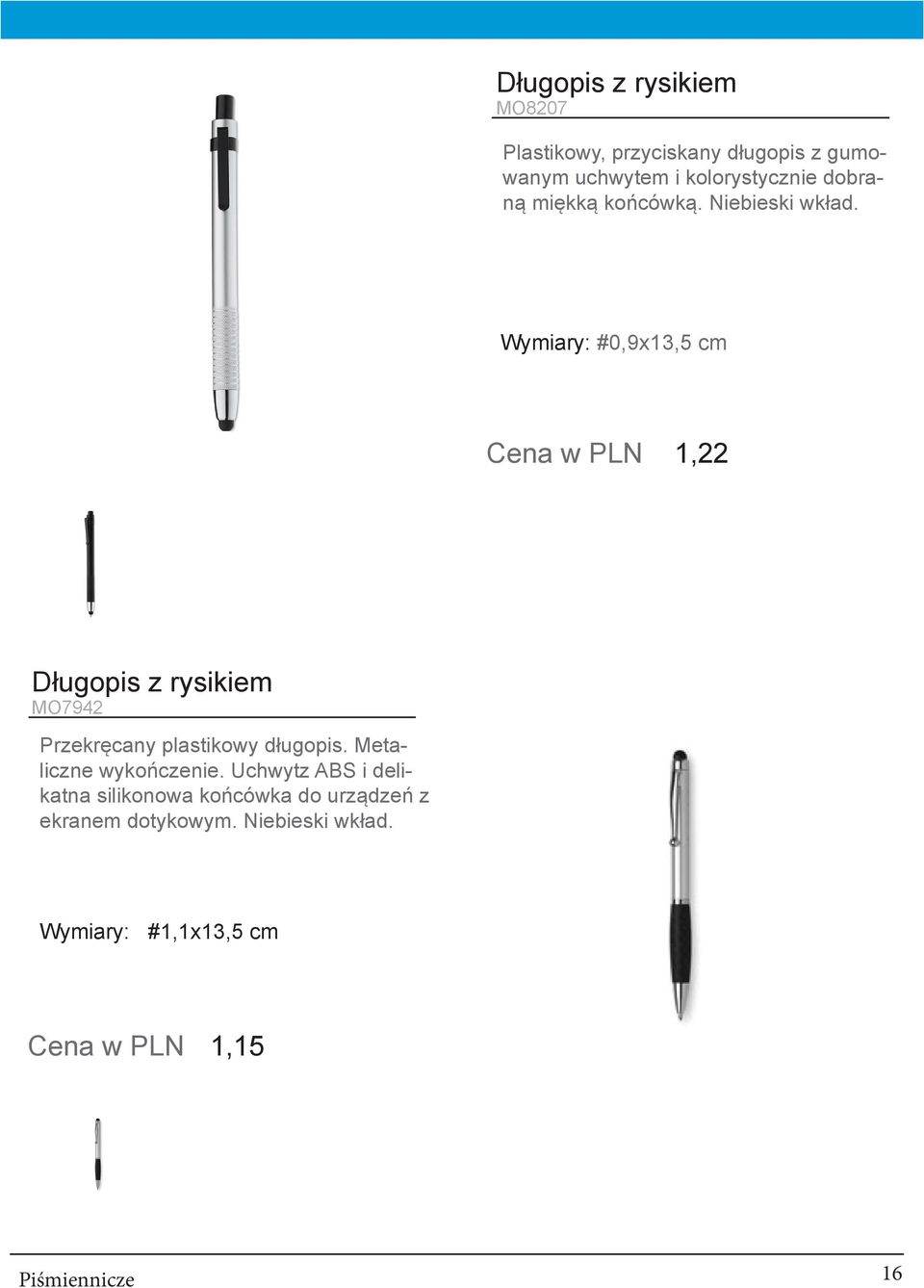 Wymiary: #0,9x13,5 cm Cena w PLN 1,22 Długopis z rysikiem MO7942 Przekręcany plastikowy długopis.